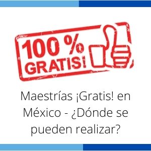 Maestrías Gratis en México