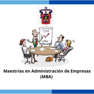 Maestrías en Administración de Empresas (MBA) UDG